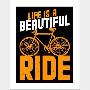 Life is a Beautiful Ride Posters and Art